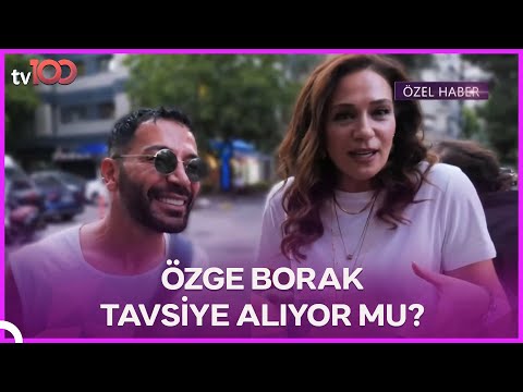 Özge Borak, Aşkım Kapışmak'tan Tavsiye Alıyor Mu?