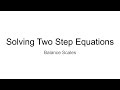 Solving Two Step Equations with Balance Scales