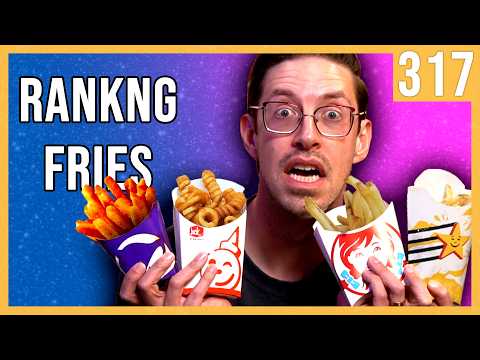 Who Has The Best French Fries?  - The Try Pod Ep. 317