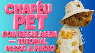 🐾 Chapéu Pet com Regulagem — Tutorial Passo a Passo