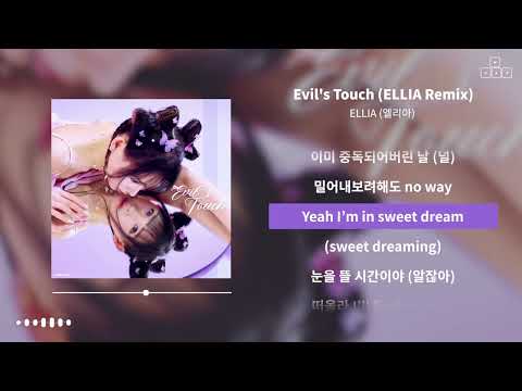 ELLIA - Evil's Touch (ELLIA Remix) [ 가사/Lyrics ]