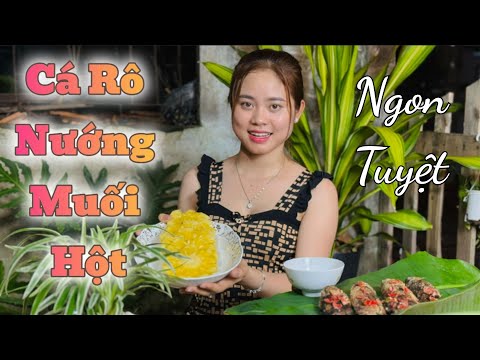 Cùng Hương Làm Món Cá Rô Nướng Muối Hột - Ngon Tuyệt