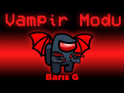 CREWMATELERİ ISIR!! AMONG US YENİ VAMPİR MODU!! | Barış Can