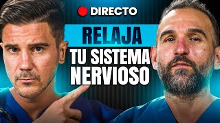 Protocolos Prácticos Para Relajar tu Sistema Nervioso, con Antonio Valenzuela