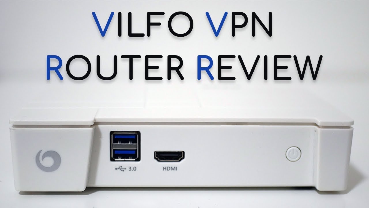 Vilfo VPN Router Review: Your Next Router! - Techlore