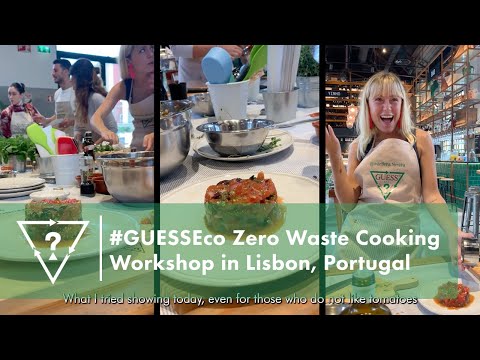 #GUESSECO Zero Waste Cooking Workshop | Lisbon, Portugal