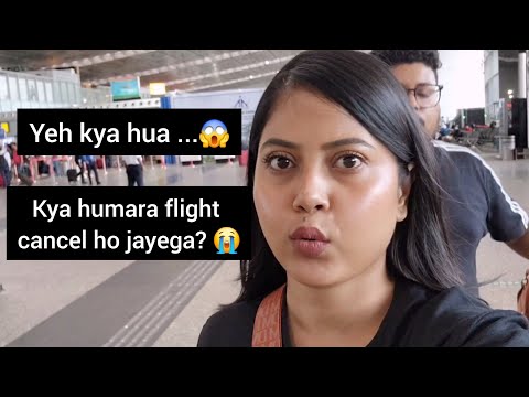 VLOG : Airport pouhachke ye kya hua 😰 Our flight got canceled or delayed 😭✈️ | Glam & Glow With Riya