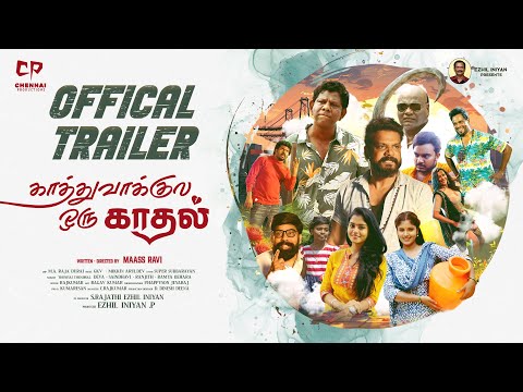 Kathuvaakula Oru Kadhal Official Trailer | Ezhil Iniyan P | Maass Ravi | G.K.V | Chennai Productions