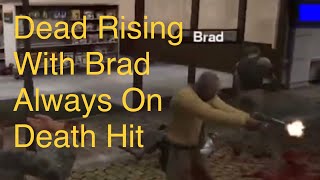 Ecdycis Dead Rising But Brad Can’t Take Damage Challenge
