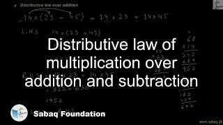 Distributive law of multiplication over addition and subtraction