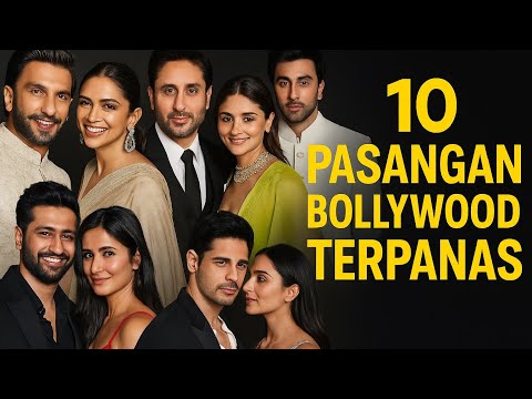 10 PASANGAN BOLLYWOOD TERPANAS YANG BIKIN KAMU IRI