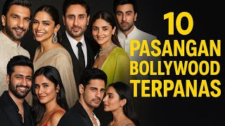 10 PASANGAN BOLLYWOOD TERPANAS YANG BIKIN KAMU IRI