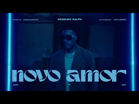 Anselmo Ralph - NOVO AMOR