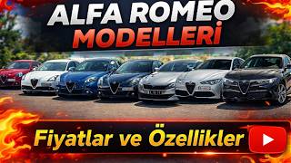 ALFA ROMEO MODELLERİ ORTALAMA FİYATLARI VE ÖZELLİKLERİ
