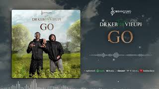 Dr keb feat Vieupi  GO ( Son officiel) 