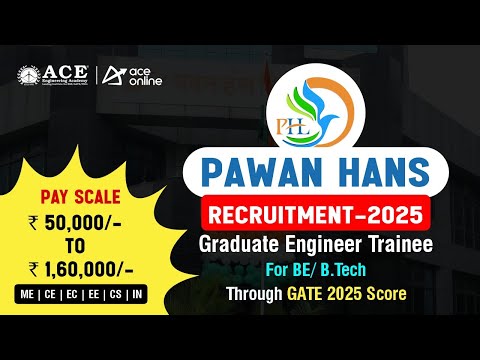 Pawan Hans Recruitment 2025 | Graduate Engineer Trainee through GATE 2025 Score | ACE Online