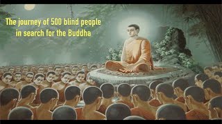 The Amazing Story of 500 Blind People Finding Buddha
