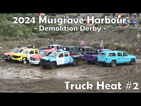 2024 Musgrave Harbour Demolition Derby - Truck Heat #2