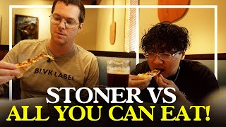 STONERS Try the ALL YOU CAN EAT PIZZA Challenge!