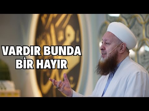 Vardır Bunda da Bir Hayır | Bir Kıssa Bin Hisse