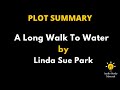 Themes and Characters in 'A Long Walk to Water'