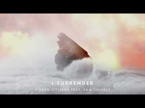 Hidden Citizens -  I Surrender feat. Sam Tinnesz [Official Audio]