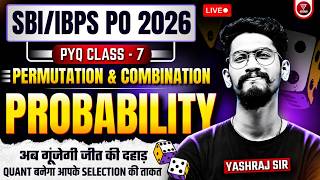 ✅Arithmetic One Shot - Probability + P & C |[Last 5 Years' PYQs]  | SBI PO 2026 | Yashraj Sir