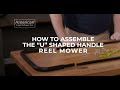 Assembling a U-Shaped Handle Reel Mower