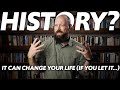 The Importance of Studying History