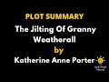 Granny Weatherall's Reflections and Relationships