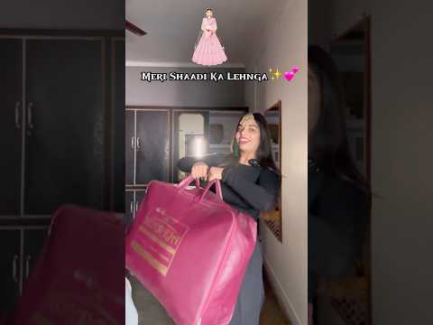 Meri shaadi ka Lehnga #explore #haul #wedding #lehnga #shortsfeed #trending