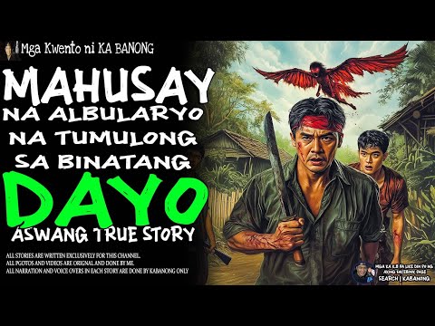 MAHUSAY NA ALBULARYO NA TUMULONG SA BINATANG DAYO | Kwentong Aswang | True Story