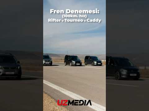 Hafif ticari fren testi | Caddy vs Tourneo vs Rifter 100 km hızla fren testi