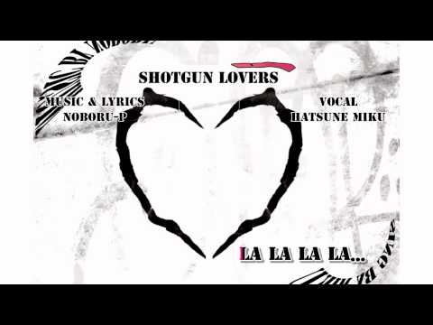 【Karaoke】Shotgun Lovers【off vocal】 Noboru-P