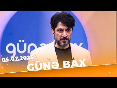 Günə Bax | Tam Bölüm | 04.07.2025