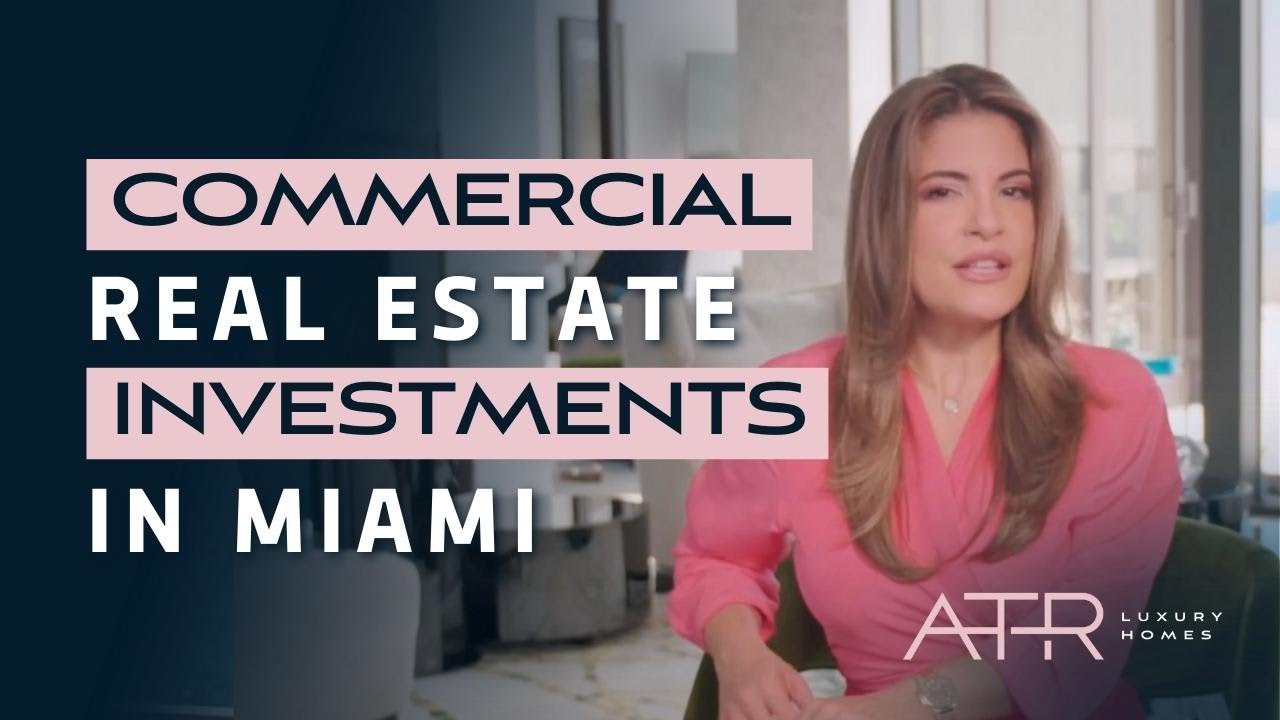 Commercial real estate investments in Miami (Business Opportunity)
