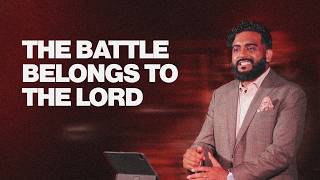 The Battle Belongs To The Lord | Ps. Justin Sabu