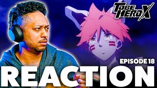 The Writing! To be Hero X Episode 18 Reaction