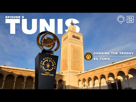 Chasing The Trophy - Ep 9 | Espérance Sportive de Tunis Always Bring the Party | FIFA Club World Cup