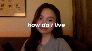 how do i live – leann rimes (cover)