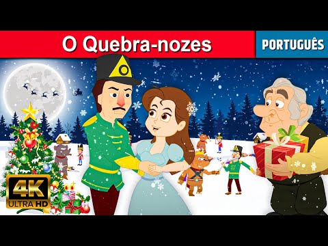 O Quebra-nozes - Historinha infantil em Portugues | Contos de Fadas | História para dormir