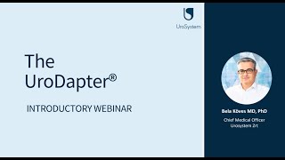 The UroDapter Introductory Webinar by Dr. Bela Koves, PhD.