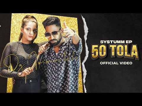 50 Tola (Official Music Video) DG IMMORTALS, Khyati Sharma | Deepesh Goyal