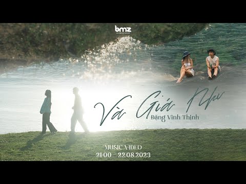 VÀ GIÁ NHƯ - ĐẶNG VĨNH THỊNH (Official MV)