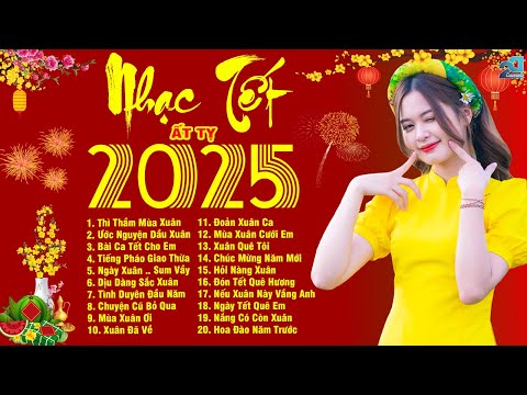 LK Nhạc Xuân 2025 - Tâm Sự Nàng Xuân, Ngày Tết Quê Em - Nhạc Tết 2025 Toàn Bài Hay Nghe Là Thấy Tết