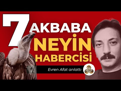 Yedi Akbaba’nın Kıyamet Sırrı | Evren Afat