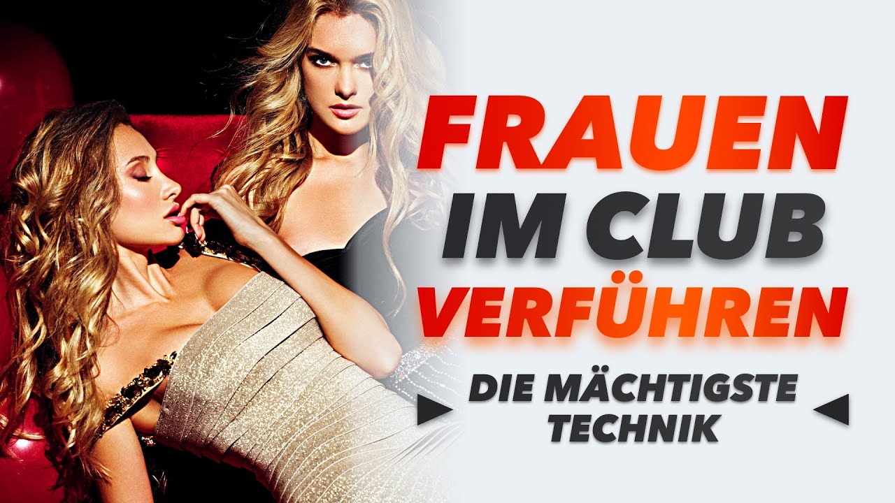 SO bekommst du ALLE Frauen im Club bzw. in der Bar! (TECHNIK & PSYCHOLOGIE erklärt)