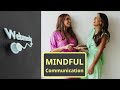 Mindful Communication Concepts and Benefits