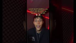 AVÓ FLAGROU ESPÍRITO NO MEU QUARTO DA NETA!!!👵🏻👹😱 #shorts