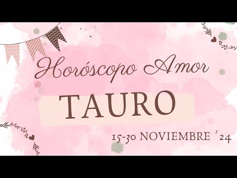 TAURO💥ES UN PACTO DE OTRA VIDA CON ESA PERSONA ESPECIAL🔥TAROT AMOR 15-30 NOVIEMBRE ´24